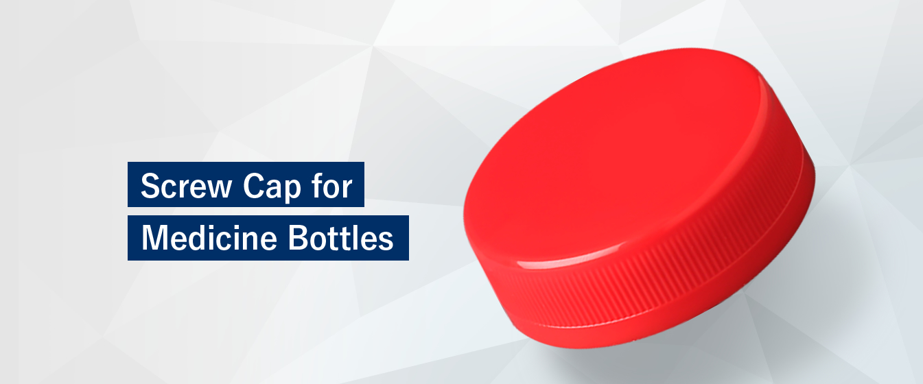 Screw Cap for Medicine Bottles